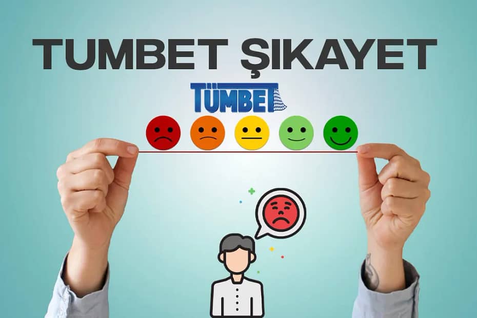 Tumbet Şikayet